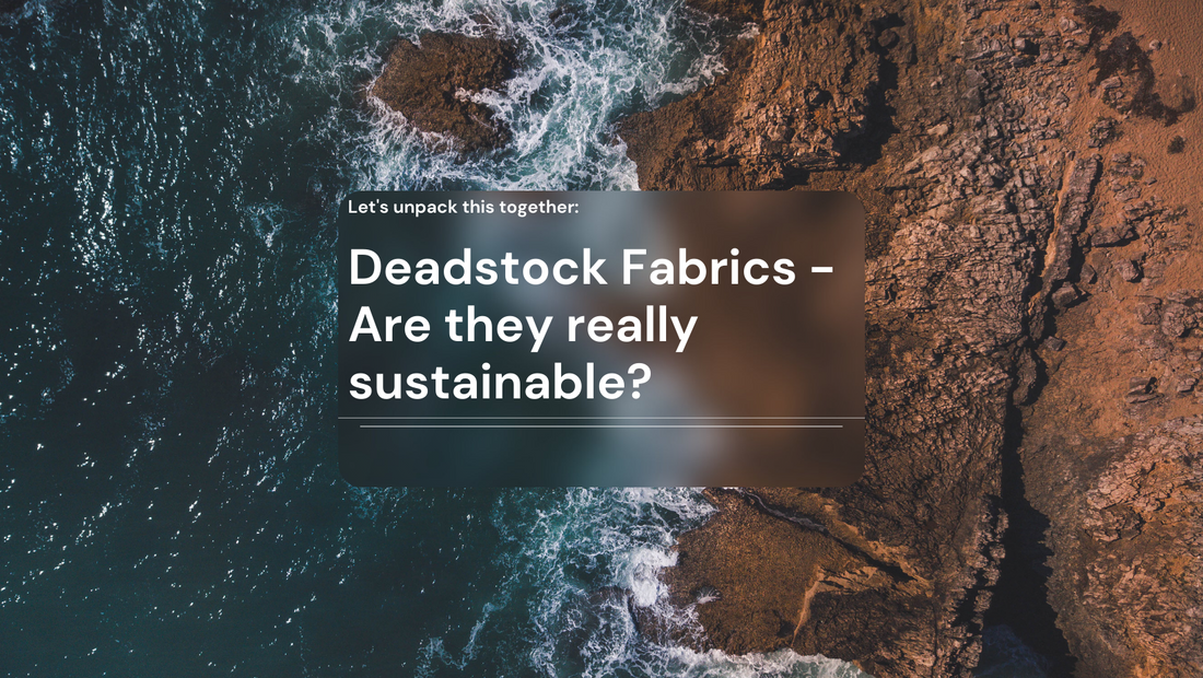 Let's Talk Deadstock Fabrics