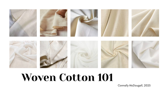 Fabric Choice 101: Woven Cotton Types & Weights